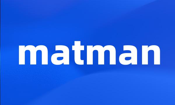 matman