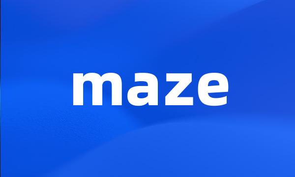 maze