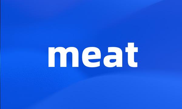 meat