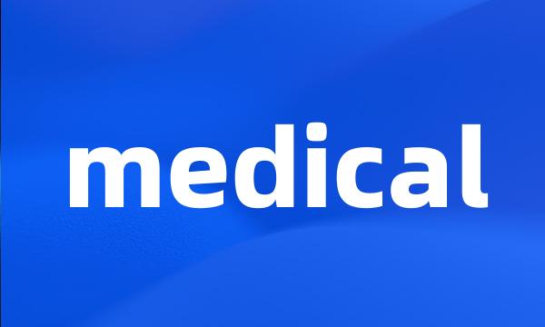 medical