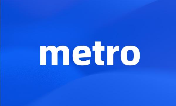 metro