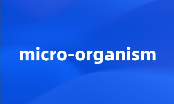 micro-organism