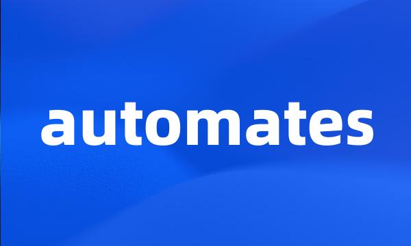 automates