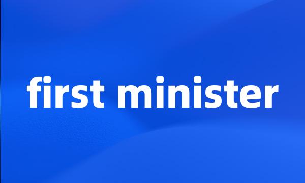 first minister