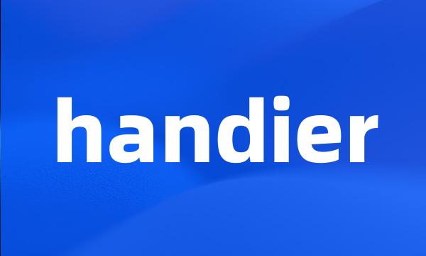 handier