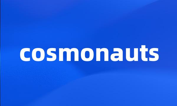 cosmonauts