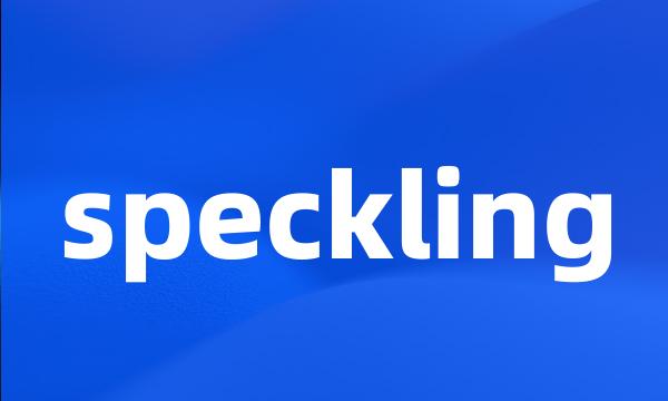 speckling