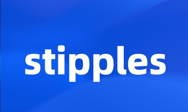 stipples