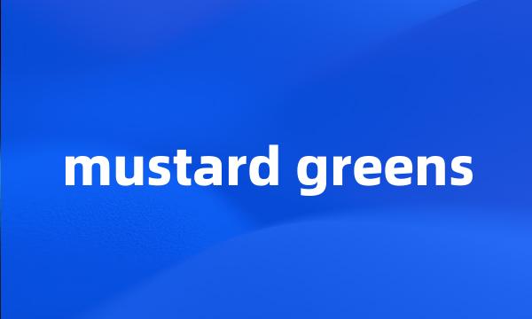 mustard greens