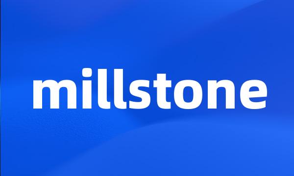 millstone