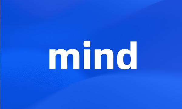 mind