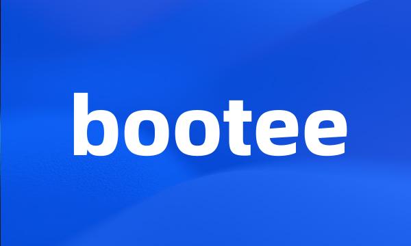 bootee