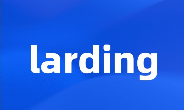 larding