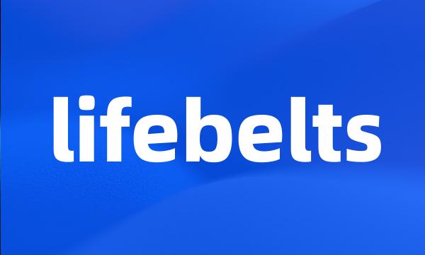 lifebelts