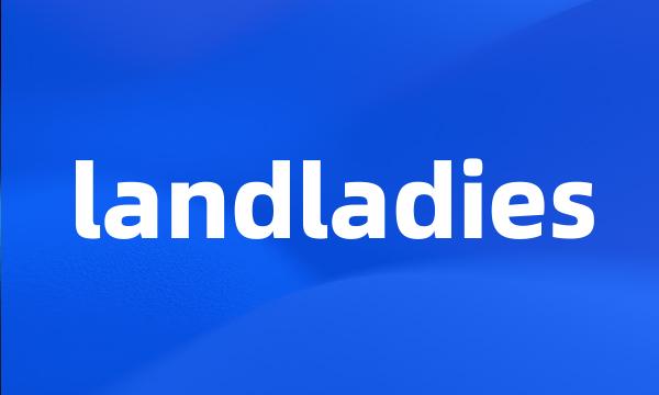 landladies