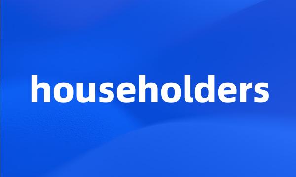 householders