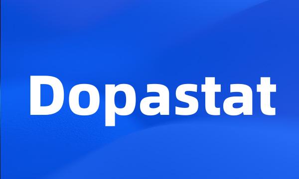 Dopastat