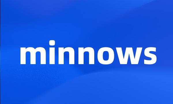 minnows