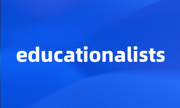 educationalists