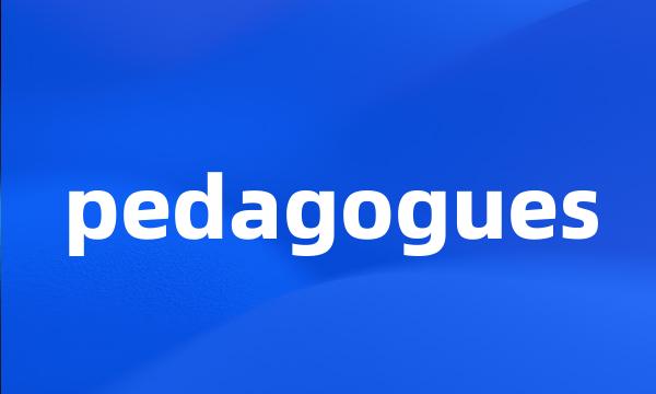 pedagogues