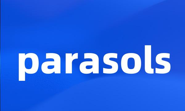 parasols