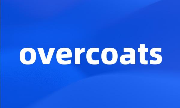 overcoats