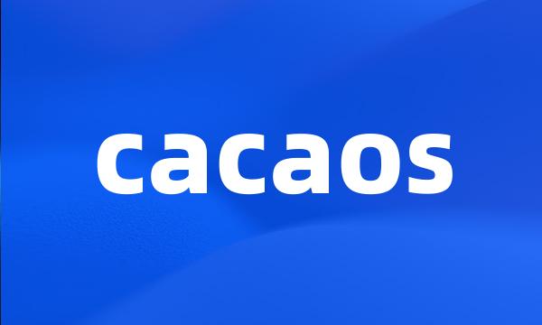 cacaos