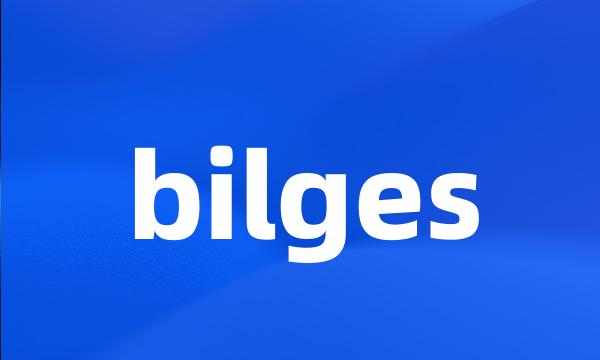 bilges