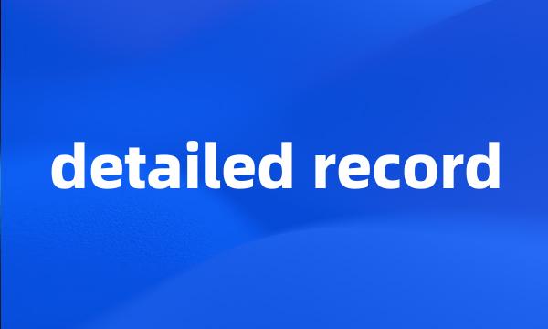 detailed record