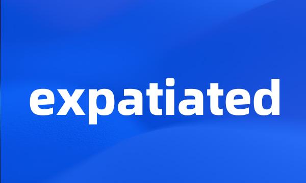 expatiated