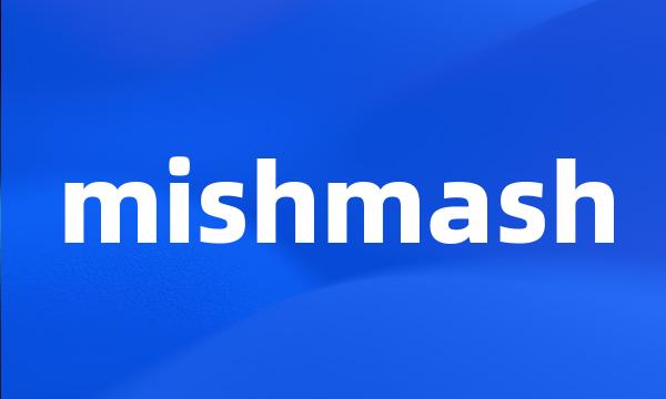 mishmash