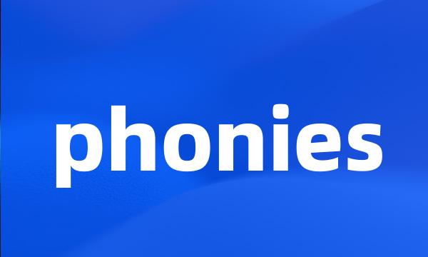 phonies