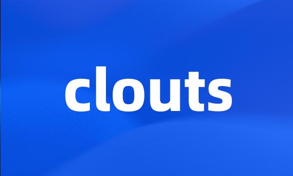 clouts