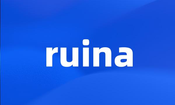 ruina