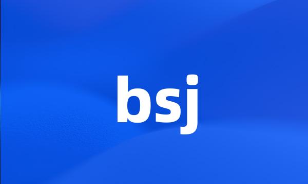 bsj