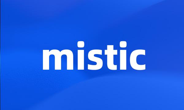 mistic