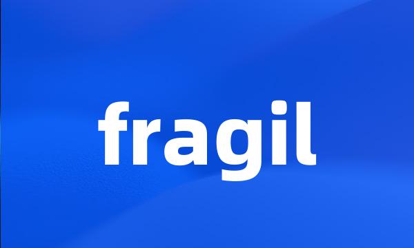 fragil