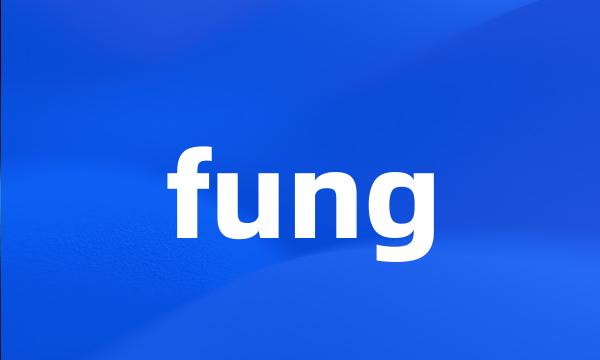 fung