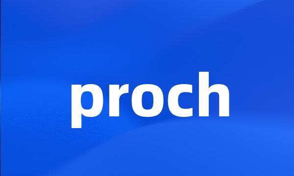 proch