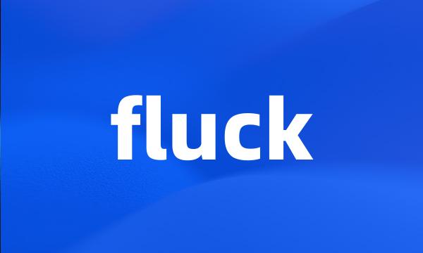 fluck