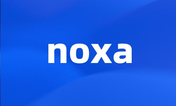 noxa