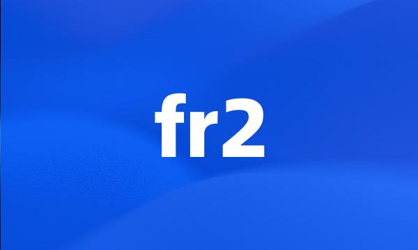 fr2