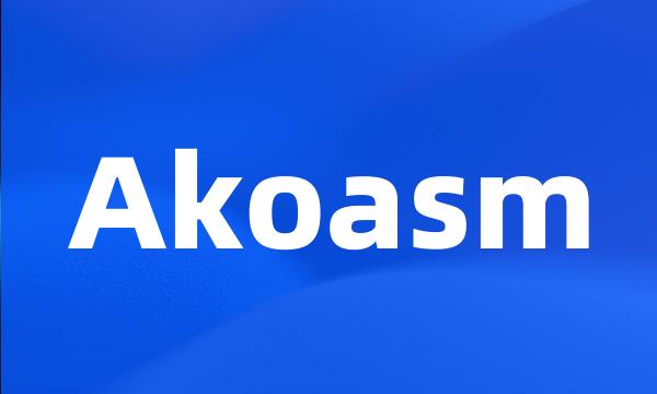 Akoasm