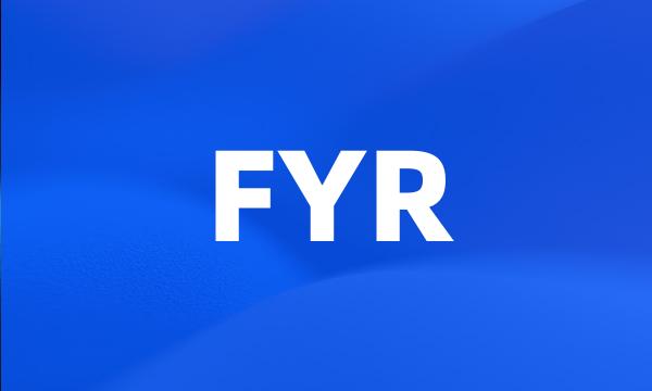 FYR