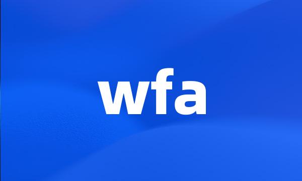 wfa