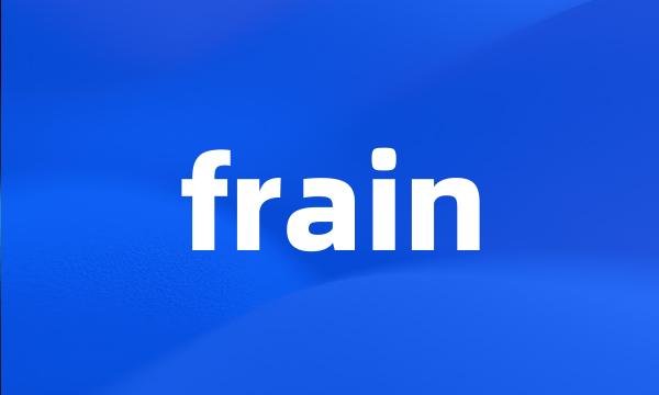 frain