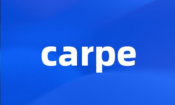 carpe