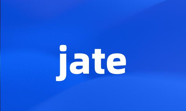 jate