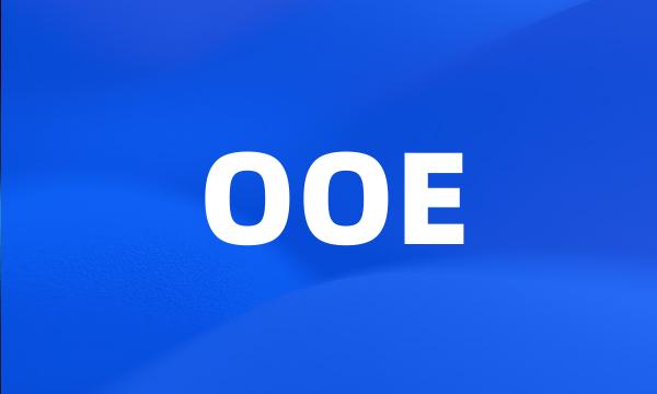 OOE