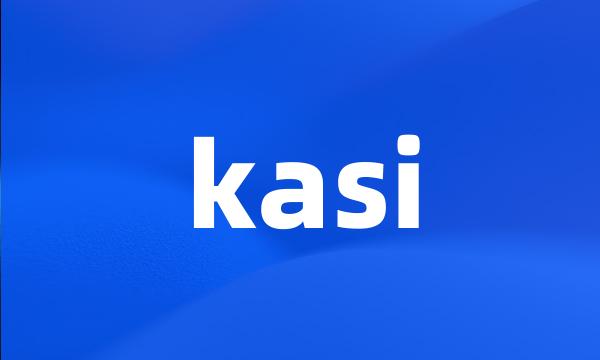 kasi